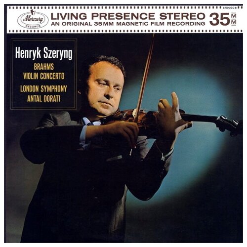 Виниловая пластинка UNIVERSAL MUSIC Henryk Szeryng, London Symphony Orchestra, Antal Dorati - Brahms - Violin Concerto universal music igor stravinsky london symphony orchestra antal dorati the firebird lp