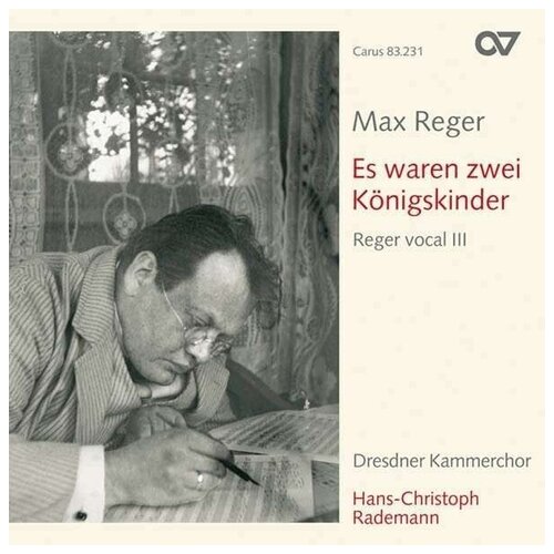 AUDIO CD Reger vocal III: Es waren zwei Kцnigskinder. Volksliedsдtze.