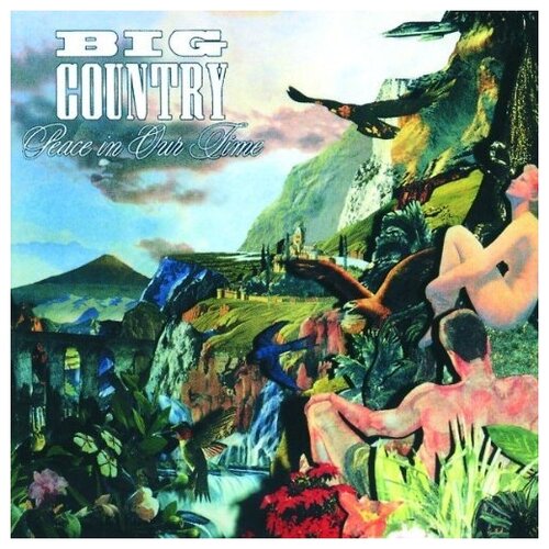 Big Country: Peace In Our Time