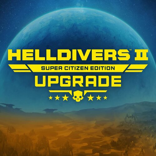 HELLDIVERS 2 Super Citizen Edition - Upgrade для Турецкого аккаунта Sony PlayStation