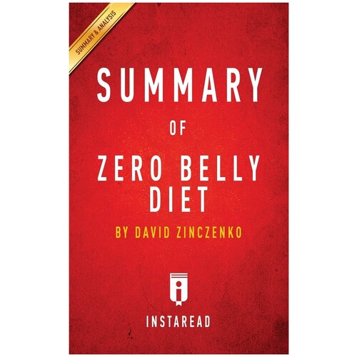 Summary of Zero Belly Diet. by David Zinczenko | Includes Analysis