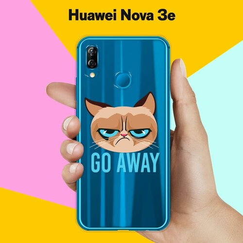Силиконовый чехол на Huawei nova 3e Go Away / для Хуавей Нова 3е