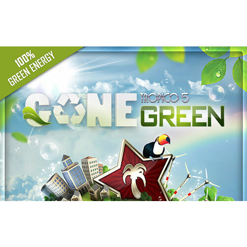 Tropico 5 - Gone Green (Steam; Mac, PC, SteamOS + Linux; Регион активации РФ)