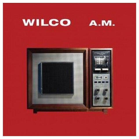 Компакт-Диски, Sire, WILCO - A.M. (CD)