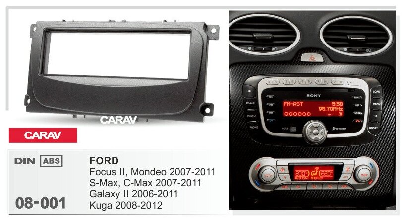 Переходная рамка 1DIN для установки магнитолы CARAV (08-001) FORD Focus II / Mondeo / S-Max / C-Max (07-11) / Galaxy II (06-11) / Kuga (08-12)