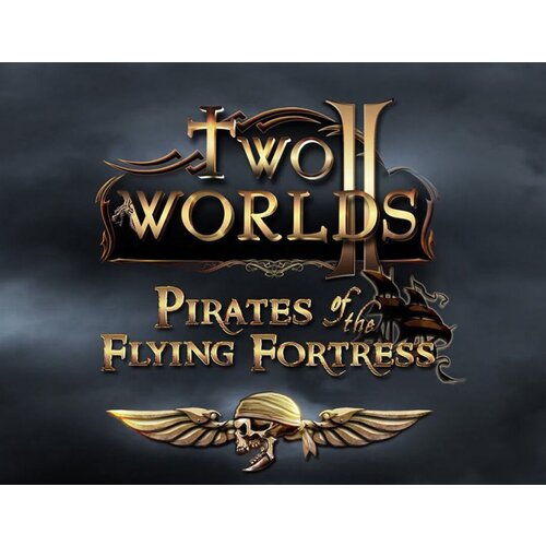 Two Worlds II : Pirates of the Flying Fortress