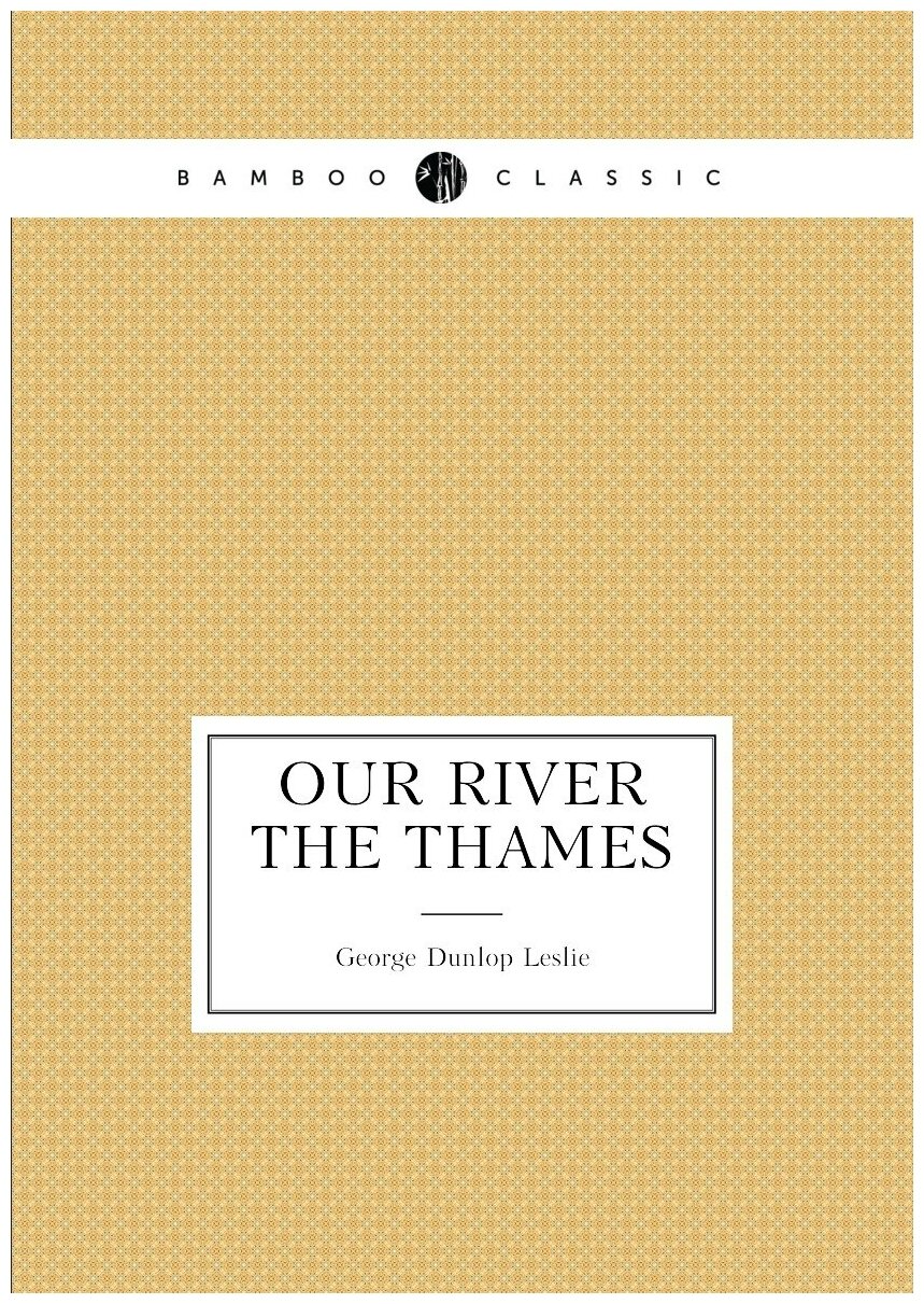 Our River The Thames