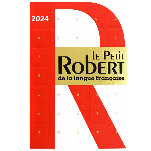 Dictionnaire Le Petit Robert de la langue française 2024