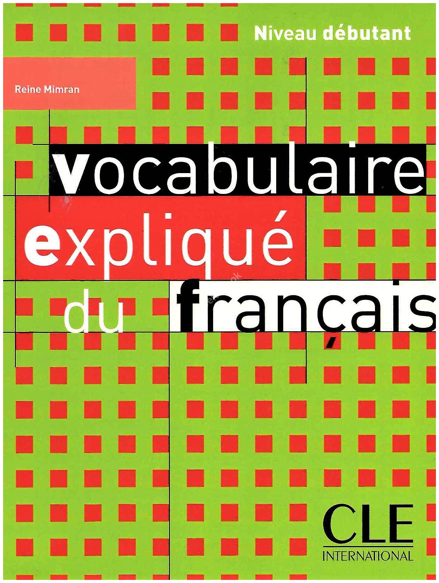 Vocabulaire Expliquee du Francais Debutant