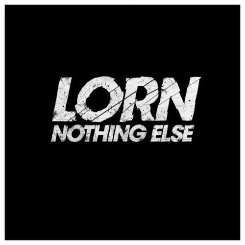 LORN - Nothing Else