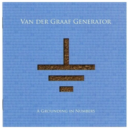 VAN DER GRAAF GENERATOR - A Grounding In Numbers. 1 CD