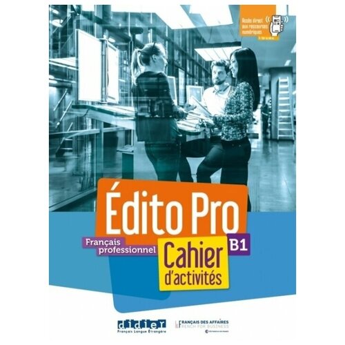 Edito Pro niv. B1 - Cahier + CD