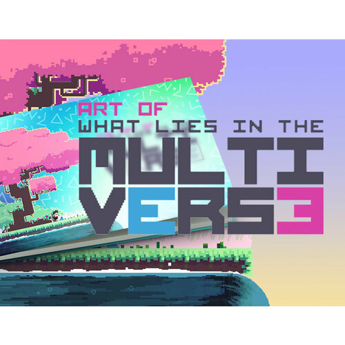 What Lies in the Multiverse - Artbook