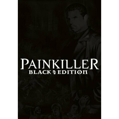 Игра Painkiller Black Edition LATAM Steam PC Регион активации LATAM 92₽