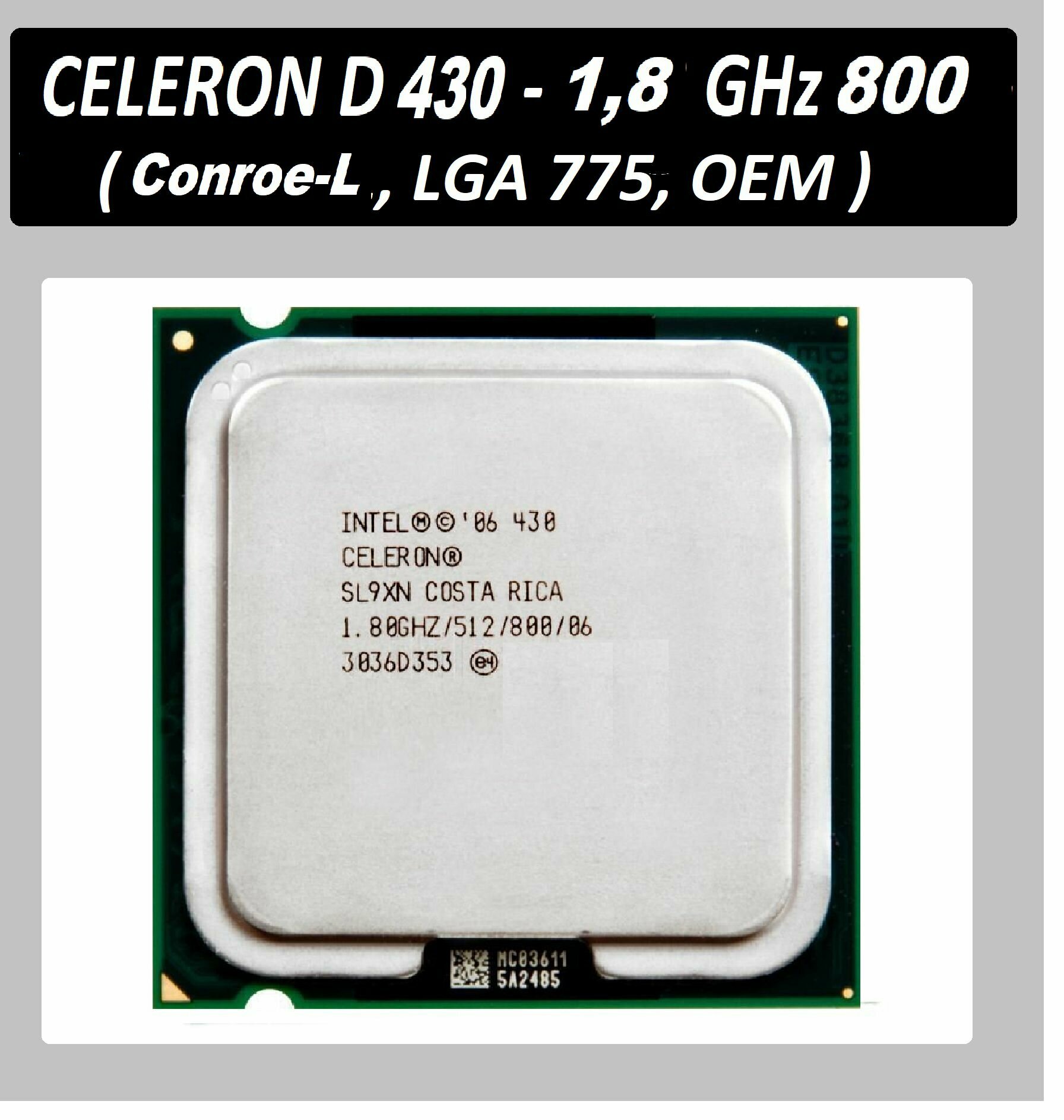 Intel Celeron D 430 LGA775, 1 x 1800 МГц процессор