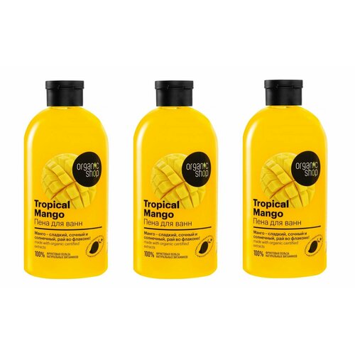 Organic Shop Пена для ванн Tropical Mango, 500 мл, 3 шт