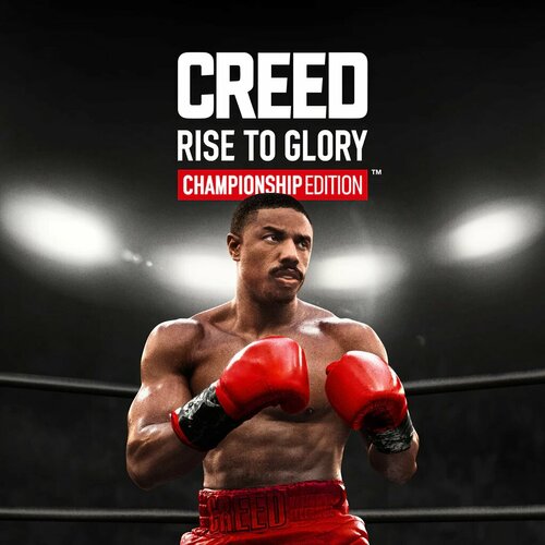 Игра Creed Rise to Glory - Championship Edition для PlayStation 4 на английском языке Турция 799₽