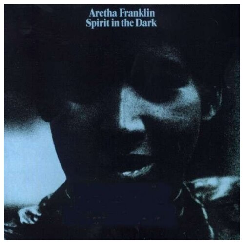Aretha Franklin - Spirit In The Dark - Vinyl