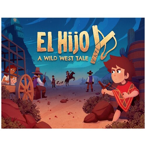 El Hijo - A Wild West Tale