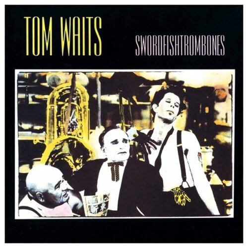 Компакт-диск Universal Music Tom Waits - Swordfishtrombones (CD) tom waits swordfishtrombones [40th anniversary edition] 00602448898425