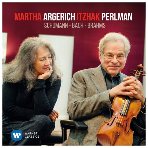 Warner Bros. Martha Argerich & Itzhak Perlman - Schumann, Bach, Brahms (виниловая пластинка) warner bros martha argerich