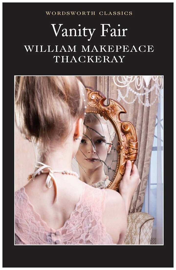 Vanity Fair (Thackeray William Makepeace, Теккерей Уильям Мейкпис) - фото №1