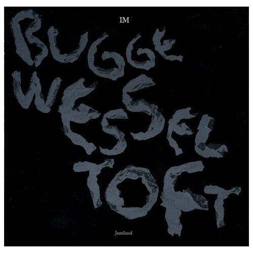 Компакт-Диски, Jazzland Recordings, WESSELTOFT, BUGGE - Im (CD)