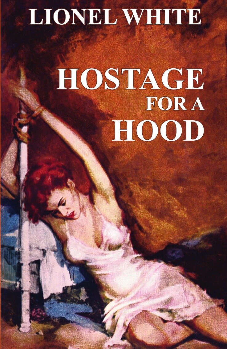 Hostage for a Hood (Lionel White) - фото №1