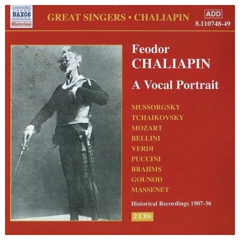 Компакт-Диски, Naxos Historical, фёдор шаляпин - A VOCAL PORTRAIT (1907-1936) (2CD)