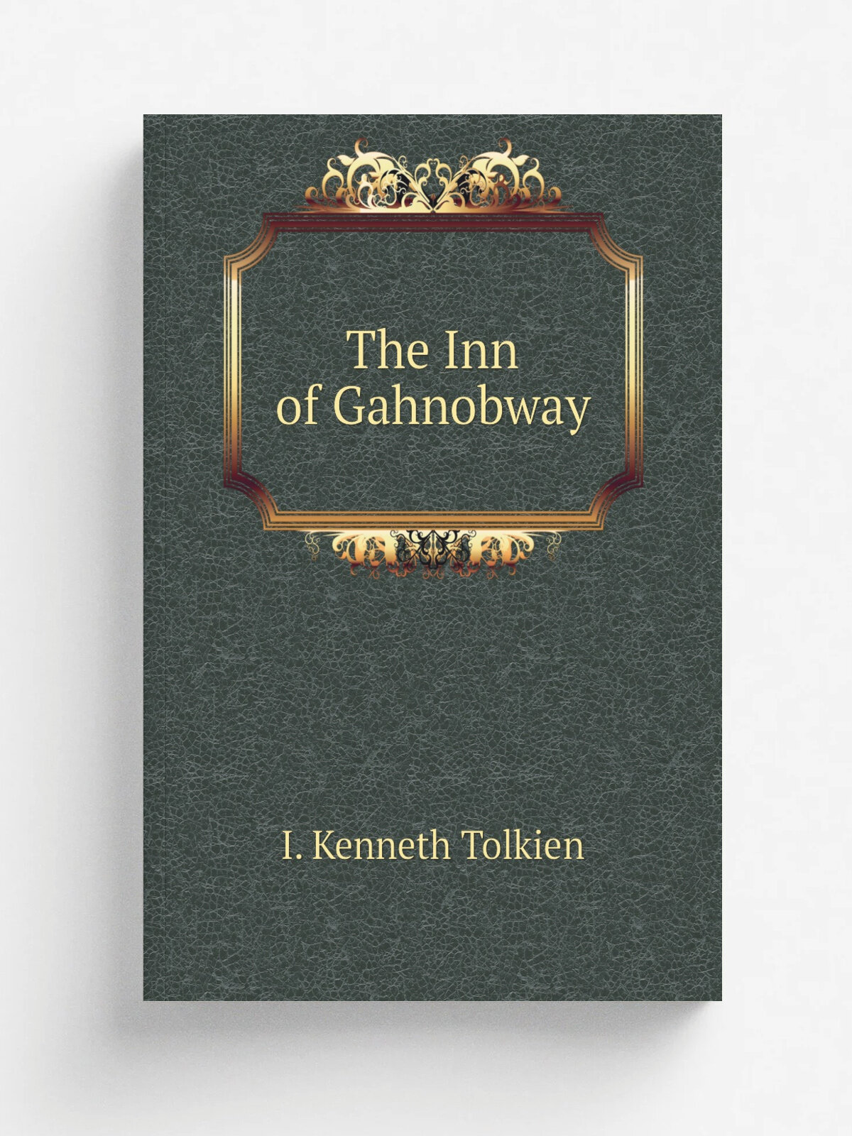 The Inn of Gahnobway | I. Kenneth Tolkien | Репринт