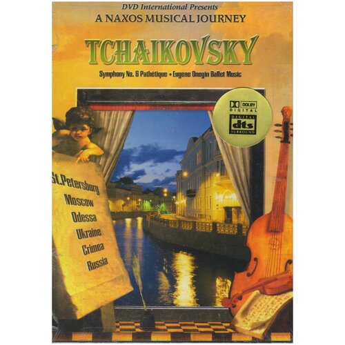 Tchaikovsky-Symphony 6/Eugene Onegin Ballet Music-Musical Journey- Naxos DVD (ДВД Видео 1шт) No Region Coding чайковский пётр ильич спящая красавица cd