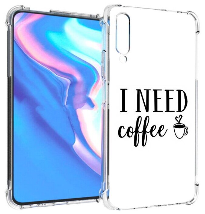 Чехол задняя-панель-накладка-бампер MyPads Мне нужен кофе для Honor 9X Pro/Huawei Y9s/P Smart Pro 2019 противоударный