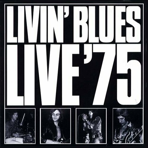 Виниловая пластинка Livin' Blues - Live '75 - Черный винил 140 грамм