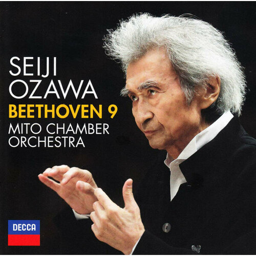 Beethoven-Symphony N 9-Seiji Ozawa/Mito Chamber Orchestra < Decca Classics CD EC (Компакт-диск 1шт) momo kodama mito chamber orchestra seiji ozawa hosokawa mozart ecm new series cd