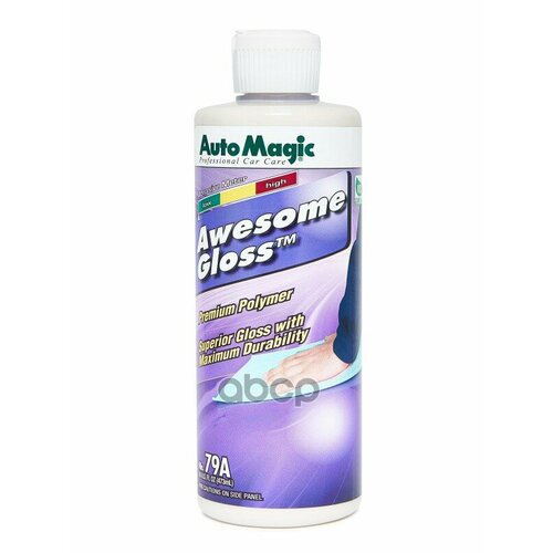 Защита Кузова Жидкий Полимер Awesome Gloss Auto Magic 480 Мл AUTO MAGIC арт. 79A