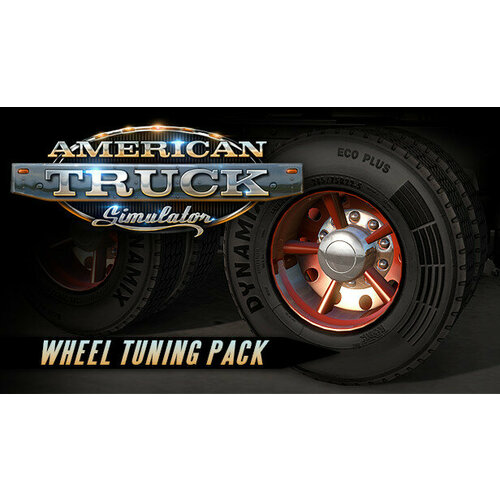 Дополнение American Truck Simulator – Wheel Tuning Pack для PC (STEAM) (электронная версия)