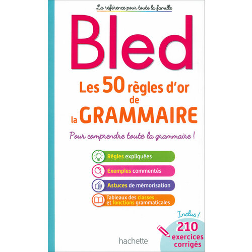 Bled. Les 50 regles d'or de la grammaire / Книга на Французском