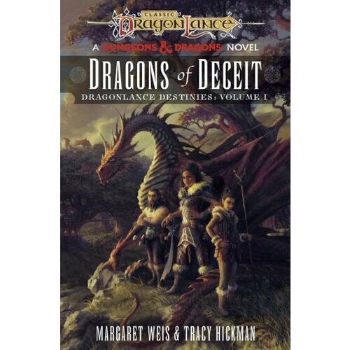 Weis, Hickman - Dragonlance. Dragons of Deceit. Destinies. Volume 1