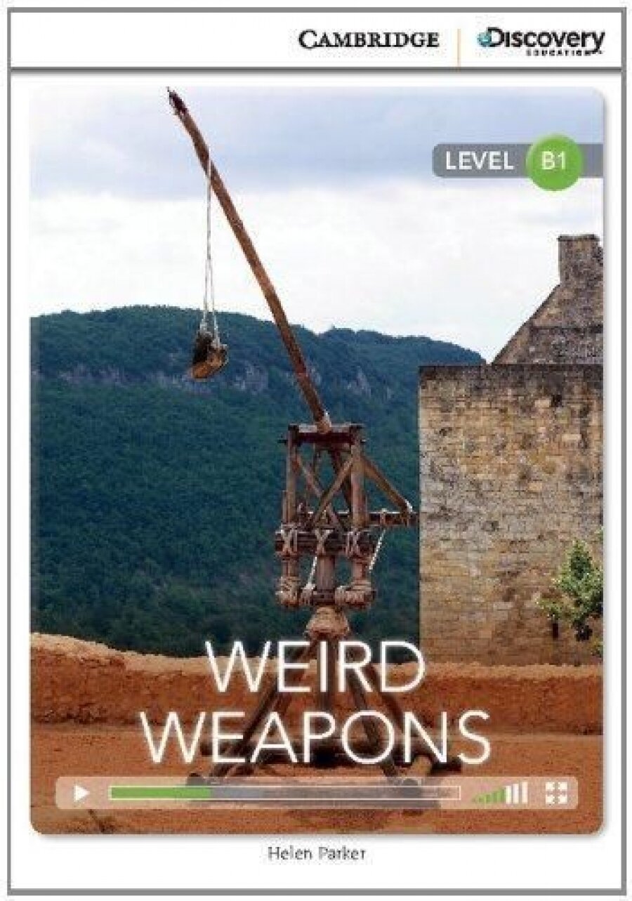 Cambridge Discovery Education Interactive Readers (B1) Intermediate Weird Weapons (Book with Online Access)