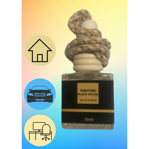 Ароматизатор на зеркало /Black Orchid/автомобильый ароматизатор/автопарфюм 10мл