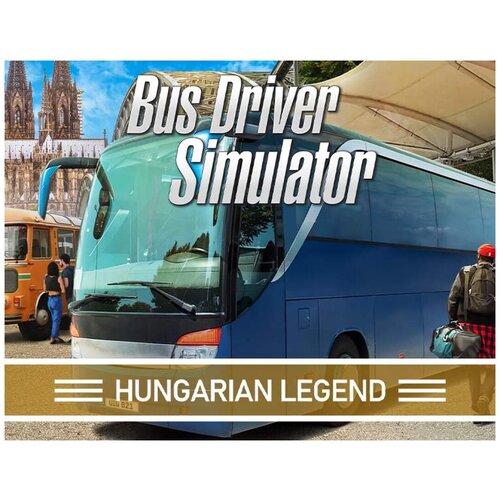 bus driver simulator – murom suburbs дополнение [pc цифровая версия] цифровая версия Bus Driver Simulator - Hungarian Legend