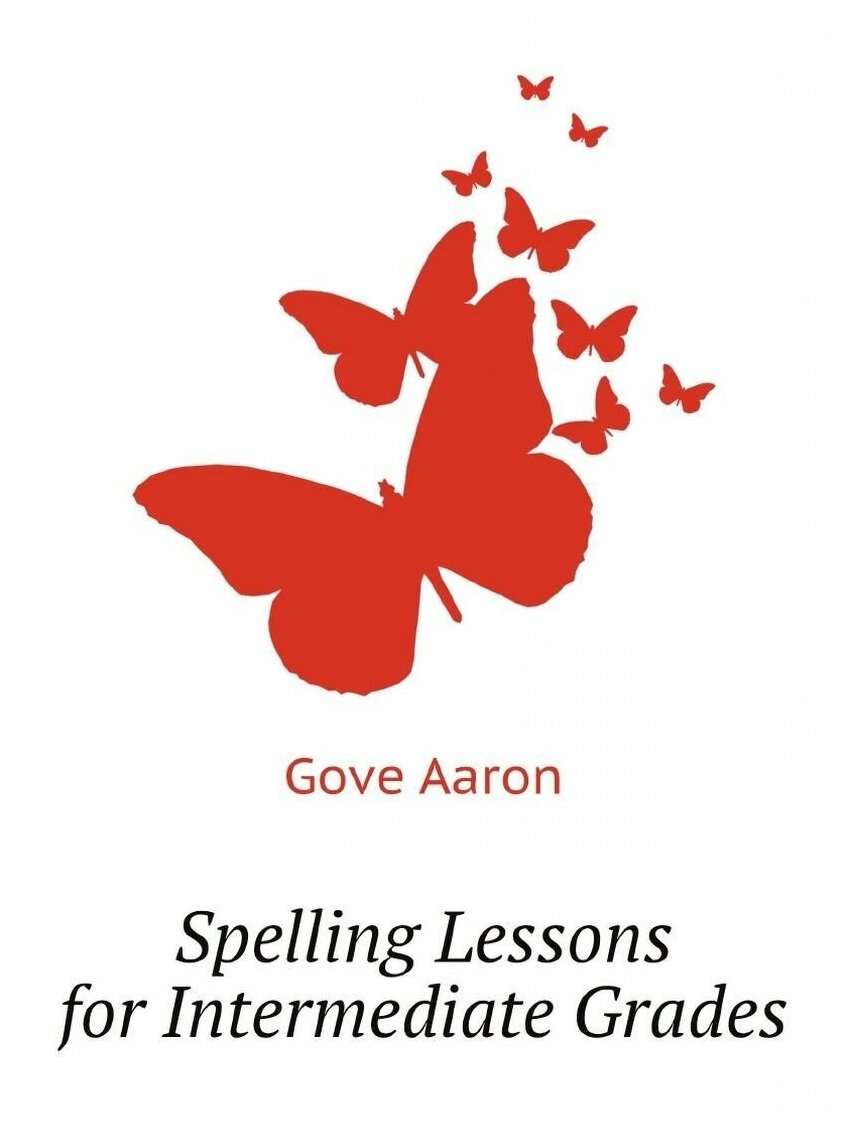 Spelling Lessons for Intermediate Grades