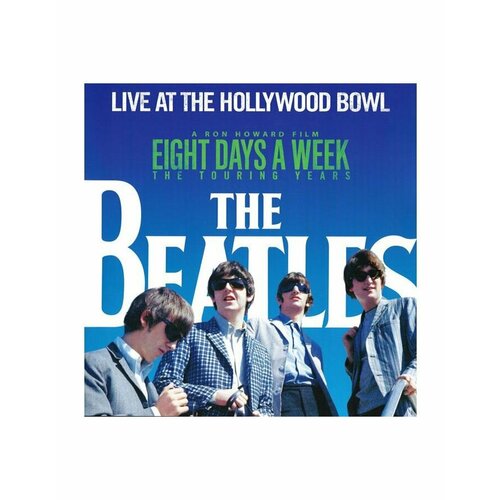 Виниловая пластинка The Beatles, Live At The Hollywood Bowl (0602557054996)