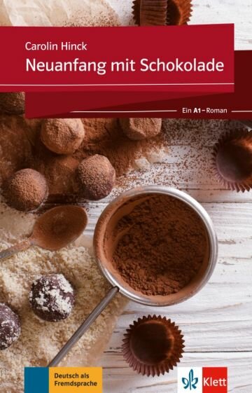 Neuanfang mit Schokolade. Ein A1-Roman + Online-Angebot - фото №1