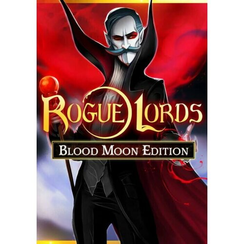 Rogue Lords - Blood Moon Edition (Steam; PC; Регион активации РФ, СНГ)