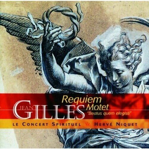 Gilles: Requiem-Motet - Niquet and Concert Spirituel