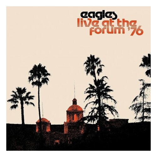 Виниловые пластинки, Asylum Records, EAGLES - Live At The Forum '76 (2LP) виниловые пластинки atlantic asylum records kojey radical reason to smile 2lp