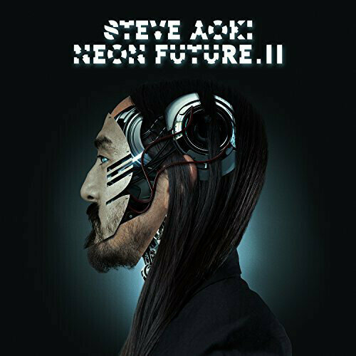 AudioCD Steve Aoki. Neon Future.Il (CD)