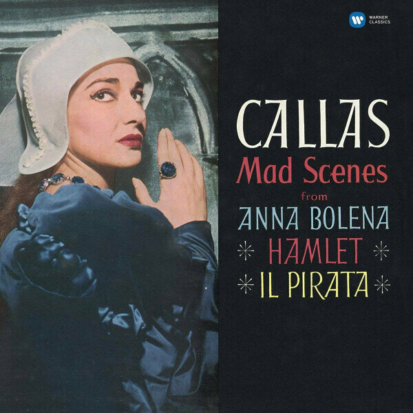 Виниловая пластинка Maria Callas. Mad Scenes From Anna Bolena - Hamlet - Il Pirata (LP, Remastered)