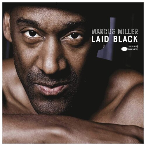 Blue Note Marcus Miller. Laid Black (2 виниловые пластинки) trip виниловая пластинка trip trip